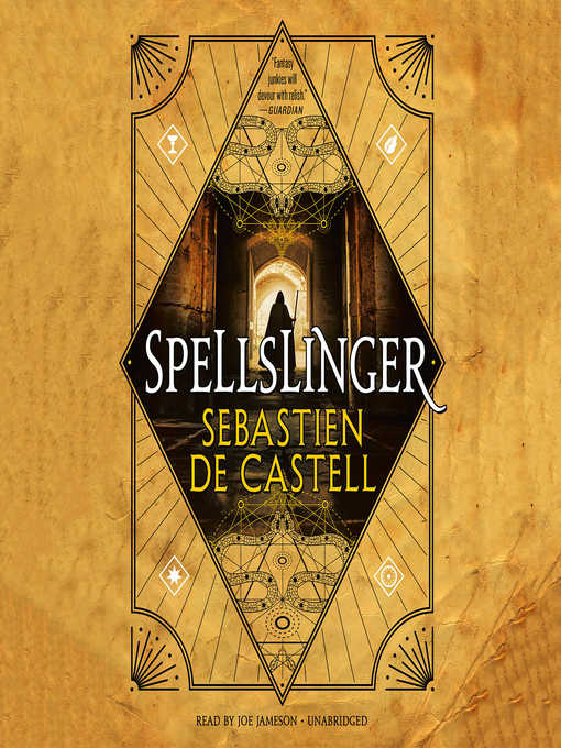 Title details for Spellslinger by Sebastien de Castell - Available